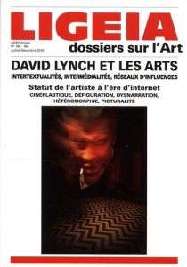 Ligeia N° 165/168, juillet-décembre 2018 : David Lynch et les arts. Intertextualités, intermédialité - Lista Giovanni
