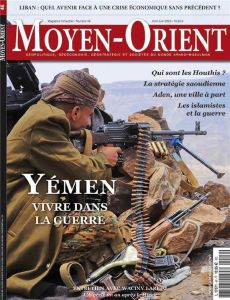 Moyen-Orient N° 46, avril-juin 2020 : Yémen, vivre dans la guerre - Fourmont Guillaume
