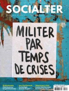Socialter N° 42, octobre-novembre 2020 : Militer par temps de crise - Vion-Dury Philippe - Cohen de Timary Olivier