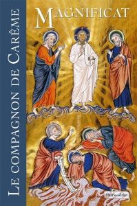 Magnificat Grand format Hors-série N° 89 : Le compagnon de Carême. Edition 2024 - Gabillet David