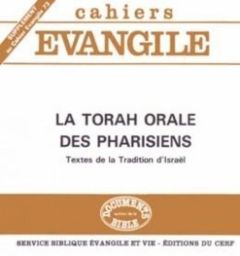 Supplément aux Cahiers Evangile N° 73 : La torah orale des pharisiens.. Textes et traditions d'Isra - Collin Matthieu - Lenhardt Pierre