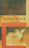 RIGHTS OF DESIRE LES DROITS DU DESIR - BRINK ANDRE