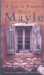 YEAR IN PROVENCE (A) ANNEE EN PROVENCE (UNE) - MAYLE PETER