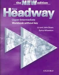 New Headway Upper-Intermediate. Workbook without key - Soars John - Soars Liz - Wheeldon Sylvia