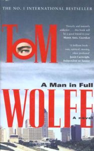MAN IN FULL (A) HOMME UN VRAI (UN) - WOLFE TOM
