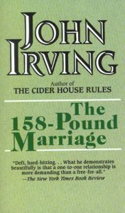 158 POUND MARRIAGE (THE) MARIAGE POIDS LOURD UN) - IRVING JOHN