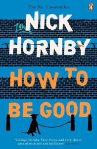 HOW TO BE GOOD - HORNBY NICK