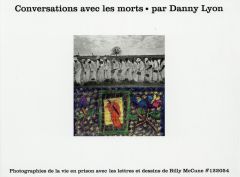 Conversations avec les morts - Lyon Danny - Debon Emmanuelle - Plisson Emmanuel