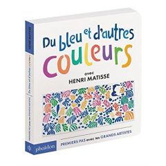 Du bleu et d'autres couleurs avec Henri Matisse - Matisse Henri