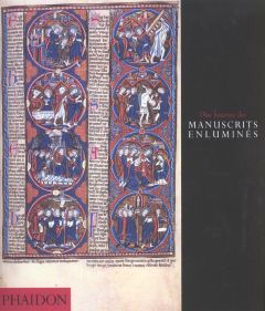 Une histoire des manuscrits enluminés - Hamel Christopher de