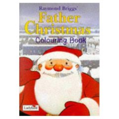 FATHER CHRISTMAS COLOURING BOOK - BRIGGS RAYMOND
