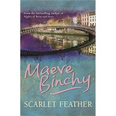 SCARLET FEATHER - BINCHY MAEVE