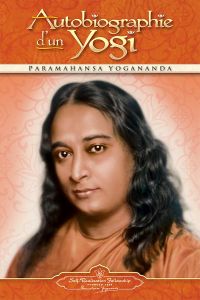 Autobiographie d'un yogi - Yogananda Paramahansa - Evans-Wentz W. Y.