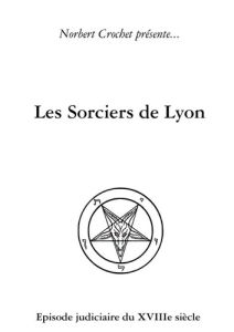 Les Sorciers de Lyon - Crochet Norbert