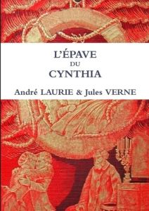 L'épave du Cynthia - Laurie André