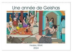Une année de Geishas (Calendrier mural 2024 DIN A3 vertical), CALVENDO calendrier mensuel. Un voyage - Rekaï Frédéric
