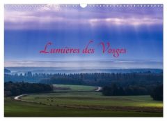 Lumières des Vosges (Calendrier mural 2024 DIN A3 vertical), CALVENDO calendrier mensuel. Paysages f - Leroy Véronique