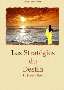 Les Stratégies du Destin - Victor Jean-Louis