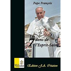 Les 7 dons de l'Esprit-Saint - FRANCOIS PAPE
