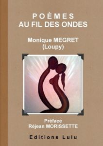 poèmes au fil des ondes - Megret Monique