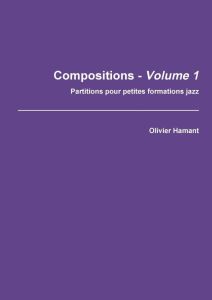 COMPOSITIONS - VOLUME 1 - HAMANT OLIVIER