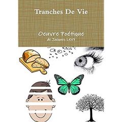 TRANCHES DE VIE - LEVY JACQUES