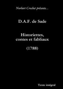 D.A.F. de Sade - Historiettes, contes et fabliaux - Crochet Norbert