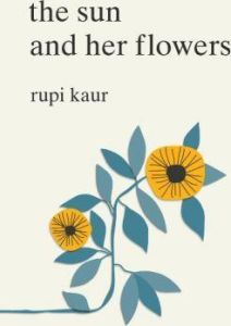 THE SUN AND HER FLOWERS - KAUR, RUPI