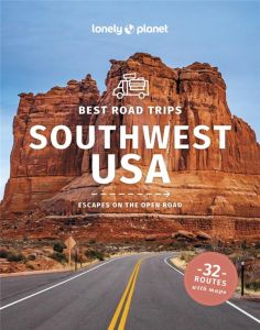 BEST ROAD TRIPS SOUTHWEST USA 5ED -ANGLAIS- - LONELY PLANET ENG