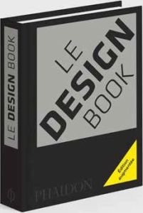 Le design book. Edition revue et augmentée - PHAIDON