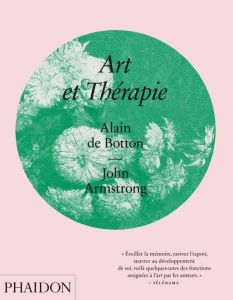 Art et thérapie - Botton Alain de - Armstrong John - Périneau Lucie
