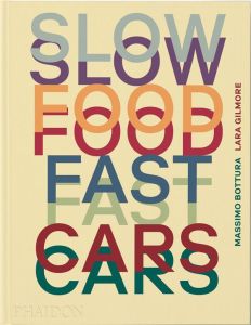 SLOW FOOD, FAST CARS - ILLUSTRATIONS, COULEUR - BOTTURA MASSIMO