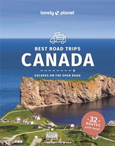 BEST ROAD TRIPS CANADA 3ED -ANGLAIS- - LONELY PLANET ENG