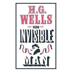 The invisible man - Wells H G