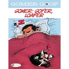 GOMER GOOF - VOLUME 6 GOMER : GAFER, LOAFER - FRANQUIN ANDRE