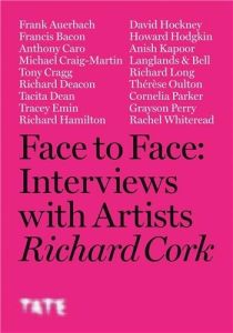 Face to Face Interviews with artists (Paperback) /anglais - Cork Richard