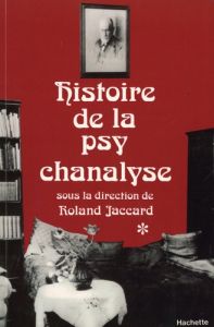 Histoire de la psychologie - Jaccard Roland