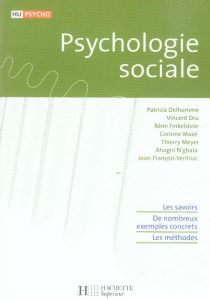 Psychologie sociale - Delhomme Patricia - Dru Vincent - Finkelstein Rémi