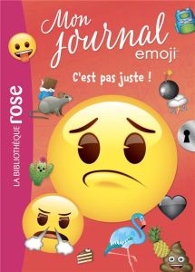 Mon journal emoji Tome 4 : C'est pas juste ! - Kalengula Catherine - Thierry Audrey