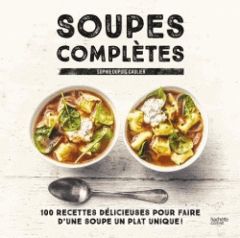 Soupes complètes - Dupuis-Gaulier Sophie - Czerw Guillaume