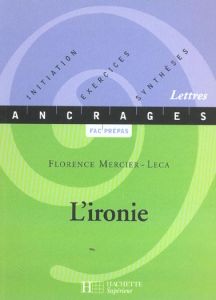 L'ironie - Mercier-Leca Florence