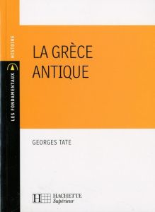 La Grèce antique - Tate Georges