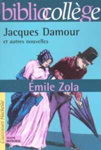 Jacques Damour et autres nouvelles - Zola Emile - Louët Bertrand