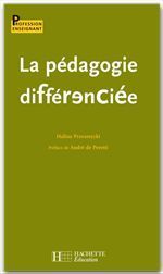 La pédagogie différenciée - Przesmycki Halina - Peretti André de