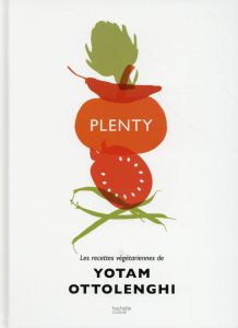 Plenty. 120 recettes végétariennes - Ottolenghi Yotam - Lovekin Jonathan - Boyer Elisab