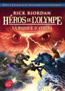 Héros de l'Olympe Tome 3 : La marque d'Athéna - Riordan Rick - Pracontal Mona de