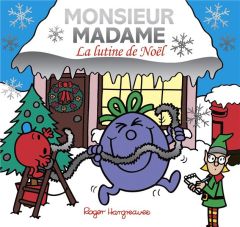 Les Monsieur Madame La lutine de Noël - Hargreaves Roger - Hargreaves Adam