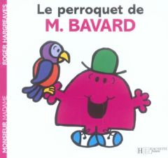 Le perroquet de Monsieur Bavard - Hargreaves Roger - Gontier Josette