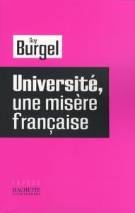 Université, une misère française - Burgel Guy