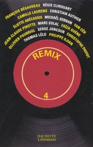 Remix # 4 - Bégaudeau François - Sebban Michaël - Paviot Chris